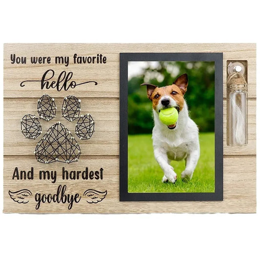 Pet memorial photo frame featuring the message “You Were My Favorite Hello, My Hardest Goodbye” and a cherished pet photo